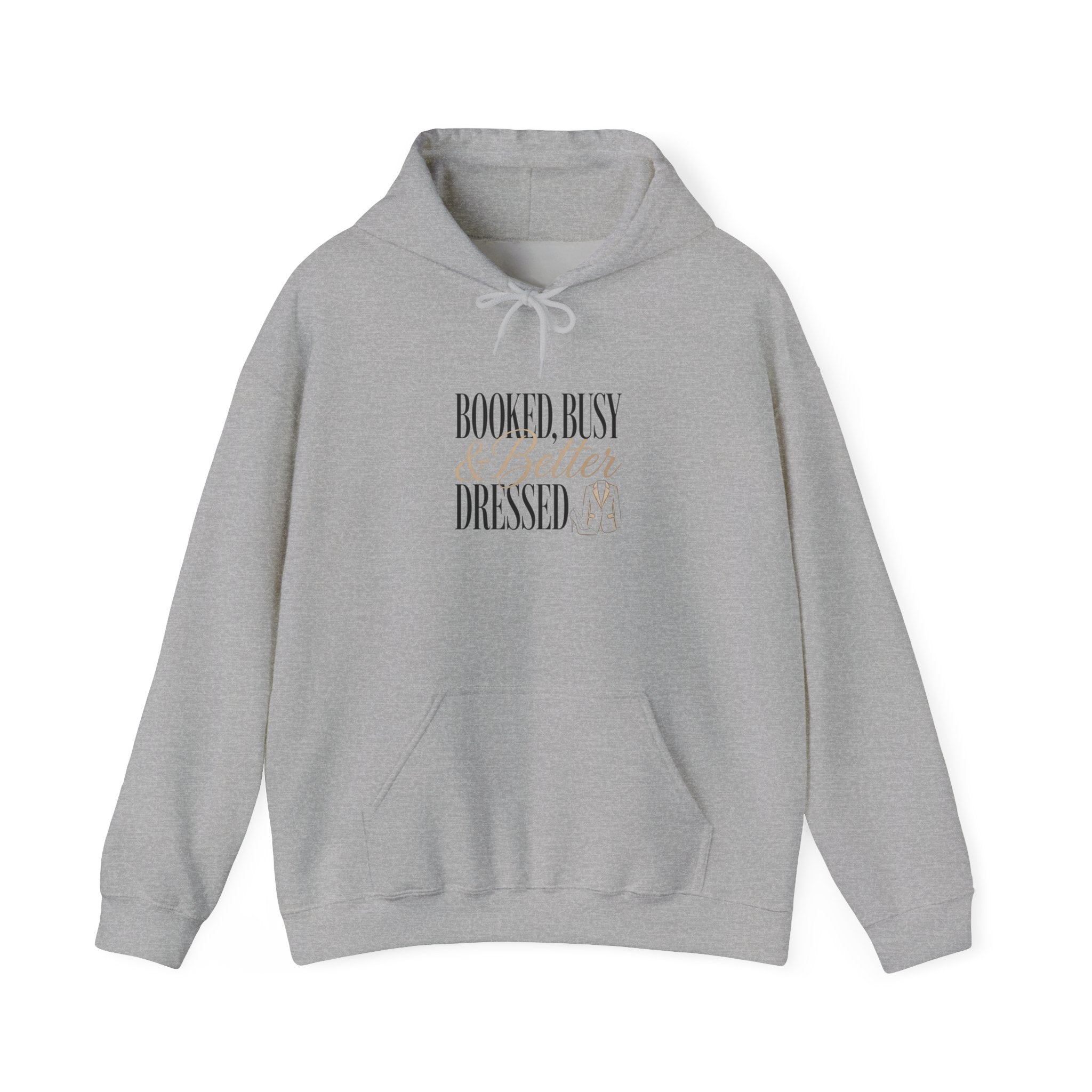 A grey hooded sweatshirt featuring the text Booked, Busy and Better Dressed with a blazer icon.