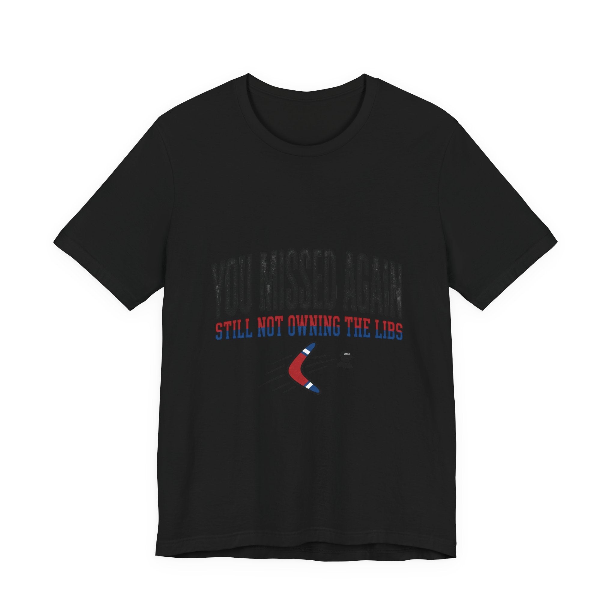 A black crew neck t-shirt featuring the text You Missed Again and a red and blue boomerang graphic.