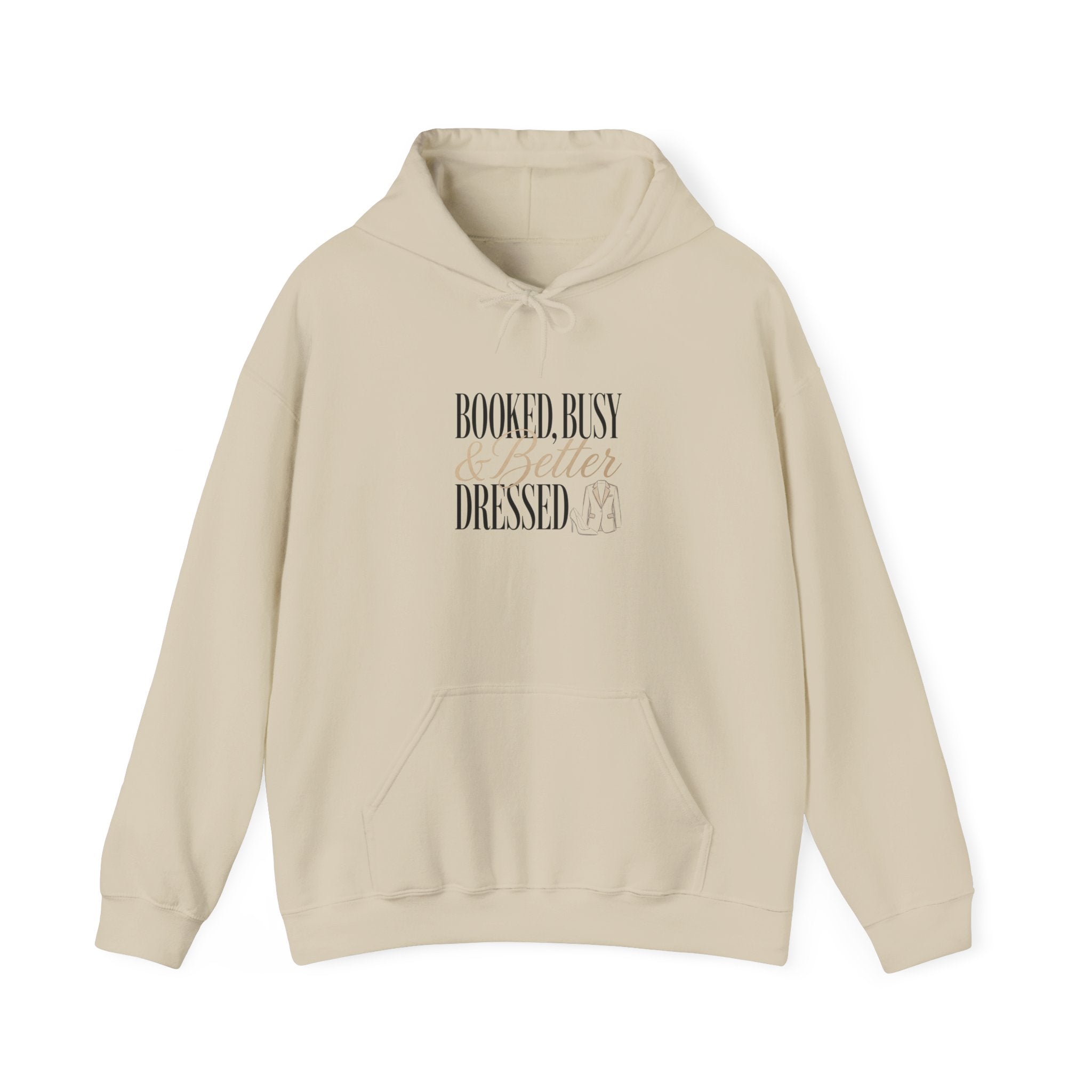 A beige hooded sweatshirt featuring the text Booked, Busy and Better Dressed with a blazer icon.