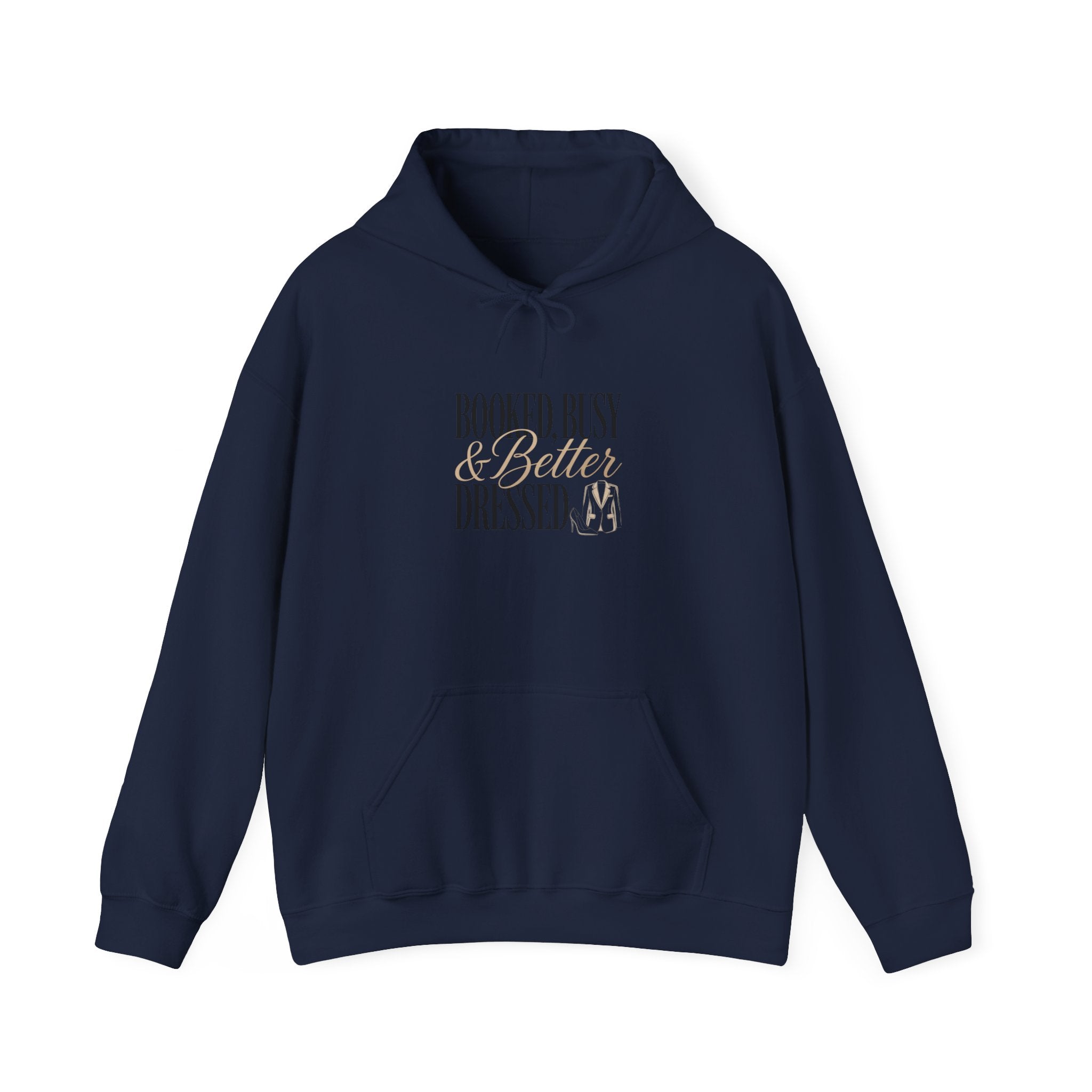 A navy blue hooded sweatshirt featuring the text Booked, Busy and Better Dressed on the chest.